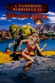 A Nymphoid Barbarian in Dinosaur Hell series tv