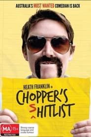 Heath Franklin's Chopper - The (s)Hitlist series tv