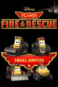 Planes Fire and Rescue: Smokejumpers 2014 streaming