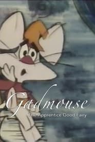 Gadmouse the Apprentice Good Fairy 1965 streaming