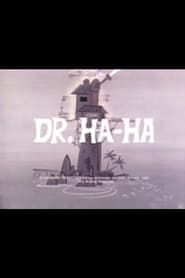Dr. Ha-Ha-hd