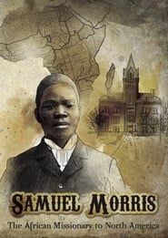 Samuel Morris: African Missionary to North America series tv
