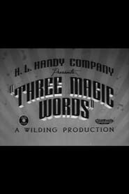Three Magic Words 1939 streaming