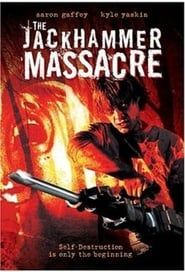 The Jackhammer Massacre series tv