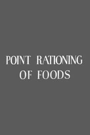 Point Rationing of Foods (1943)