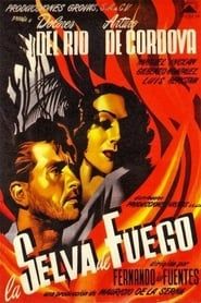 La Selva de Fuego (1945)