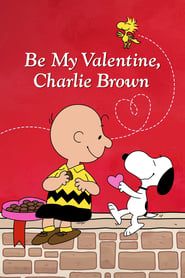 Be My Valentine, Charlie Brown 1975 streaming
