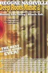 Image Deep Roots Music Vol. 2: Bunny Lee Story / Black Ark