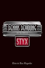 Image Dennis DeYoung and the Music of Styx - Live in Los Angeles