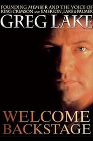 watch Greg Lake: Welcome Backstage