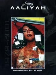 watch Losing Aaliyah: The Death of a Fallen Angel