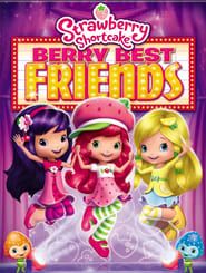Strawberry Shortcake: Berry Best Friends series tv