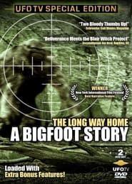 The Long Way Home: A Bigfoot Story series tv