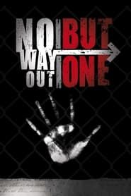 No Way Out But One series tv