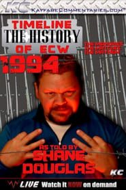 Timeline: The History of ECW- 1994- As Told by Shane Doughlas series tv