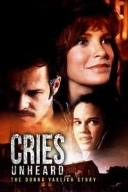 Cries Unheard: The Donna Yaklich Story 1994 streaming