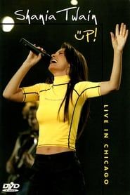 Shania Twain: Up! Live in Chicago (2003)