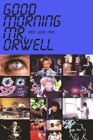 Good Morning, Mr. Orwell series tv