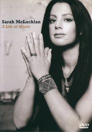 Sarah McLachlan: A Life of Music series tv