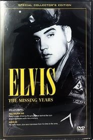 Elvis Presley: The Missing Years series tv