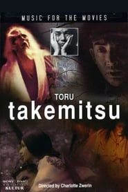 Image Music for the Movies: Toru Takemitsu