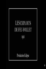 Les exploits de Feu-Follet (1912)