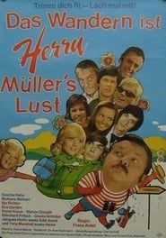 Das Wandern ist Herrn Müllers Lust 1973 streaming
