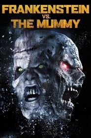 Frankenstein vs. The Mummy 2015 streaming