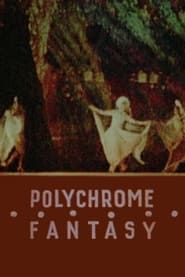 Polychrome Fantasy series tv