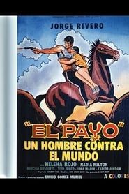 El Payo: Un Hombre Contra el Mundo series tv