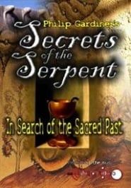 Image Secrets of the Serpent: In Search of the Sacred Past