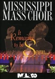 Image Mississippi Mass Choir: It Remains to Be Seen 2008