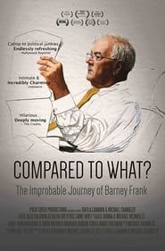 Image Compared To What: The Improbable Journey of Barney Frank
