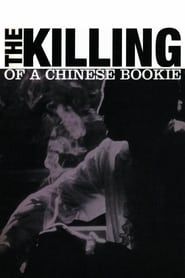 The Killing of a Chinese Bookie series tv