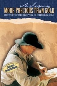 A Legacy More Precious Than Gold: Contributions of the Mormon Battalion series tv