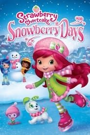 Strawberry Shortcake: Snowberry Days series tv