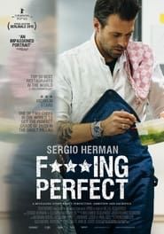 Sergio Herman, Fucking Perfect 2015 streaming