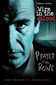 Image Wire in the Blood: Prayer of the Bone