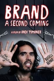 Brand: A Second Coming 2015 streaming