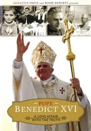Image Pope Benedict XVI: A Love Affair with the Truth