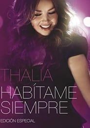 Thalía Habítame Siempre 2013 streaming