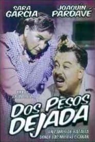 Dos pesos dejada (1949)