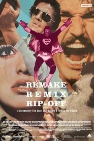 Remake, Remix, Rip-Off - Kopierkultur und das türkische Pop-Kino (2019)
