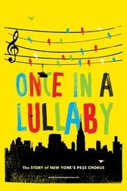 Once in a Lullaby: The PS22 Chorus Story series tv