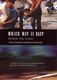 Image Which Way Is East: Notebooks from Vietnam