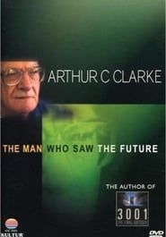 Image Arthur C. Clarke: The Man Who Saw the Future