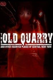 The Old Quarry and Other Haunted Places of Central New York series tv