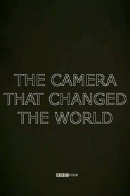 The Camera That Changed the World series tv