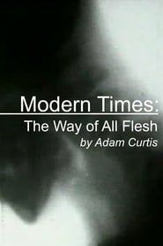 Modern Times: The Way of All Flesh-hd