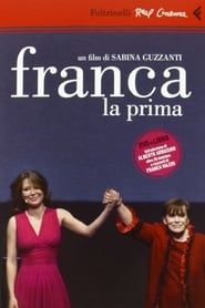 watch Franca, la prima